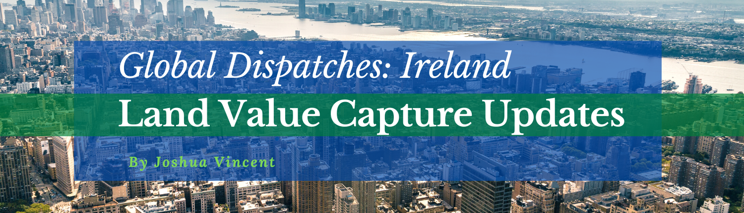 A Different Type of Land Value Tax In the Republic of Ireland